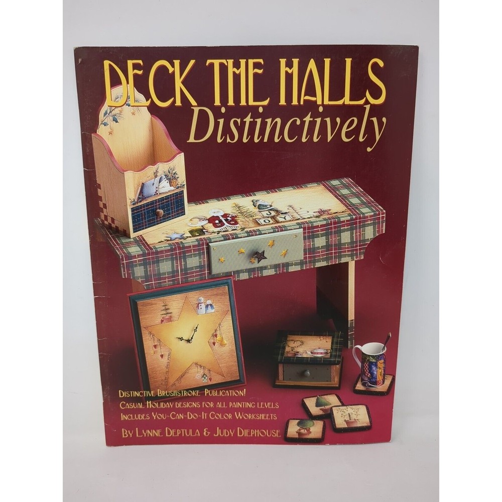 Deck The Halls Distinctively By Lynne Deptula Judy‎ Diephouse Craft Paint Book